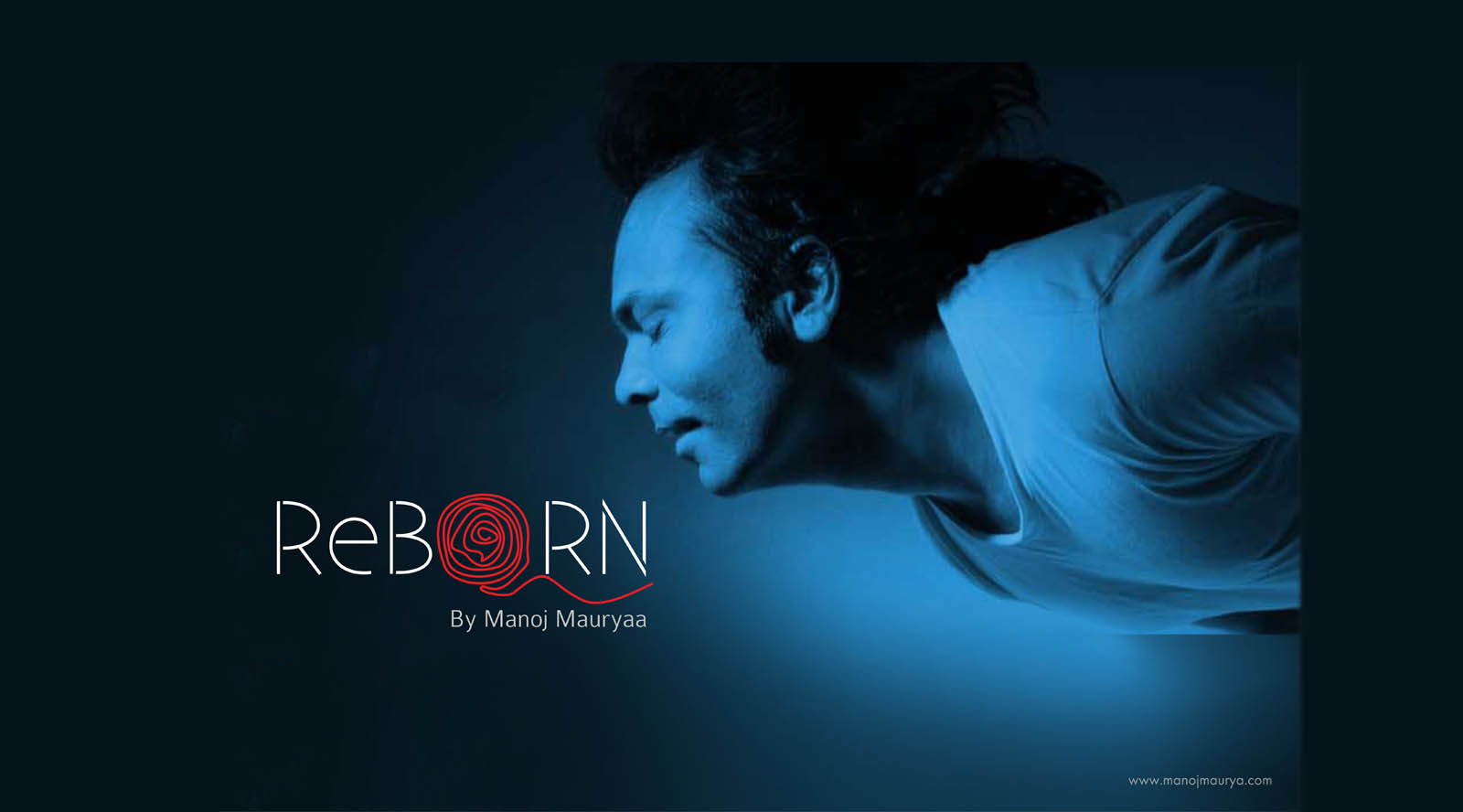 Reborn By Manoj Maurya
